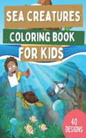Sea Creatures Coloring Book For Kids