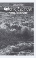 Antonio Espinosa: Aguas Territoriales