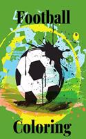 Football Coloring: for boy coloring relaxation for kids ages 3-6 4-8 4-9