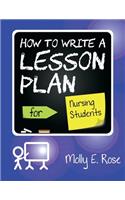 How To Write A Lesson Plan For Nursing Students