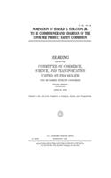 Nomination of Harold D. Stratton, Jr., to be Commissioner and Chairman of the Consumer Product Safety Commission