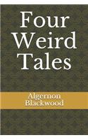 Four Weird Tales