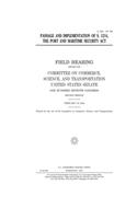 Passage and implementation of S. 1214, the Port and Maritime Security Act