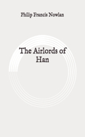 The Airlords of Han: Original