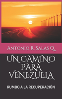 Un Camino Para Venezuela