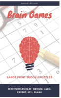 Brain Games - Large Print Sudoku: 1000 Puzzles, Easy, Medium, Hard, Expert, Evil, Bank