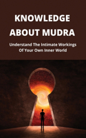 Knowledge About Mudra