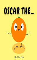 Oscar the...