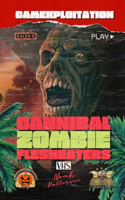 Cannibal Zombie Flesheaters