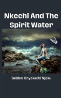 Nkechi And The Spirit Water