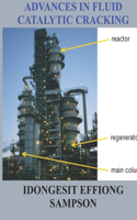 Advances in Fluid Catalytic Cracking