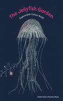 Jellyfish Garden: Explore Their Curious World