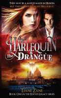 Harlequin & The Drangùe