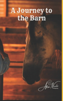 Journey to the Barn