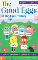 Good Eggs in the Community