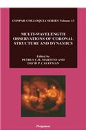 Multi-Wavelength Observations of Coronal Structure and Dynamics: (13 Cospar)