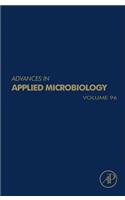 Advances in Applied Microbiology: Volume 96