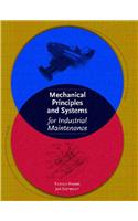 Mechanical Principles and Systems for Industrial Maintenance