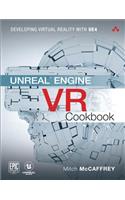 Unreal Engine VR Cookbook: Developing Virtual Reality with UE4