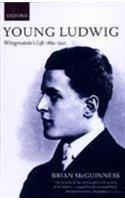 Wittgenstein: 1889-1921: Young Ludwig: A Life (Penguin philosophy)