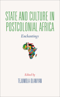 State and Culture in Postcolonial Africa