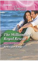 The Millionaire's Royal Rescue