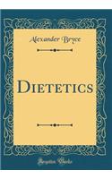 Dietetics (Classic Reprint)