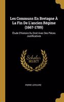 Les Communs En Bretagne À La Fin De L'ancien Régime (1667-1789)