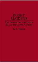 Dusky Maidens