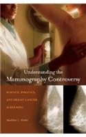 Understanding the Mammography Controversy