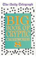 Daily Telegraph Big Book of Cryptic Crosswords 8