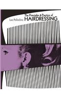 The Principles and Practice of Hairdressing