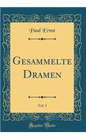 Gesammelte Dramen, Vol. 3 (Classic Reprint)