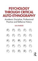 Psychology Through Critical Auto-Ethnography