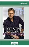 Bridging the Gap (16pt Large Print Edition)