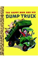 The Happy Man and His Dump Truck