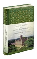 Coronet Journal from the Real Downton Abbey: A Reproduction from the Highclere Castle Archive