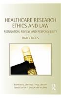 Healthcare Research Ethics and Law