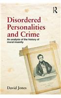 Disordered Personalities and Crime