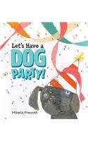 Let's Have a Dog Party