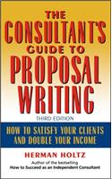 Consultant's Guide to Proprosal Writing