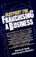 Blueprint for Franchising a Business