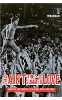 This Ain't the Summer of Love