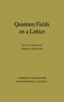 Quantum Fields on a Lattice