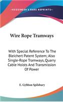 Wire Rope Tramways