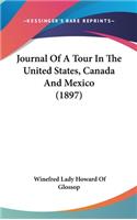 Journal Of A Tour In The United States, Canada And Mexico (1897)