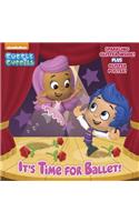 It's Time for Ballet! (Bubble Guppies)