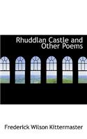 Rhuddlan Castle and Other Poems: (English)