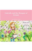 Gabriella and Her Bouquet of Friends