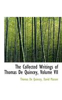 The Collected Writings of Thomas de Quincey, Volume VII